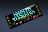 SHIRTSTUCKEDIN RACING CLUB ENJOY NARA-KEN CLUB STICKER